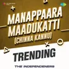 About Manappaara Maadukatti (Chinna Kannu) - Trending Song