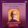 About Bhatukalichya Khela Madhali Raja Anik Rani - Jhankar Beats Song