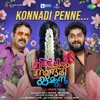 About Konnadi Penne (From "Nadhikalil Sundari Yamuna") Song