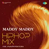 Maddy Maddy - Hip-Hop Mix
