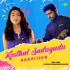 About Kadhal Sadugudu - Rendition Song