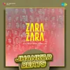 Zara Zara - Jhankar Beats