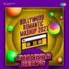 About Bollywood Romantic Mashup 2021 - Jhankar Beats Song