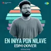 About En Iniya Pon Nilave - EDM Cover Song