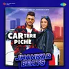 Car Tere Piche Jhankar Beats