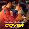 About Phir Aur Kya Chahiye - Cover by Laqshay Kapoor Song