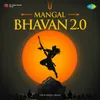 About Mangal Bhavan 2.0 Song