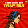 About O Mere Sona Re Sona - Trap Mix Song