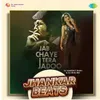 Jab Chaye Tera Jadoo - Jhankar Beats