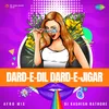 Dard-E-Dil Dard-E-Jigar - Afro Mix