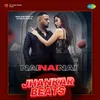 About Nai Nai Nai Jhankar Beats Song