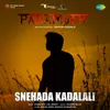 About Snehada Kadalali (From "Paramvah") Song