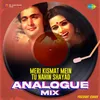 About Meri Kismat Mein Tu Nahin Shayad - Analogue Mix Song