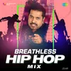 About Breathless - Hip Hop Mix Song