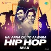 About Hai Apna Dil To Aawara - Hip Hop Mix Song