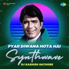Pyar Diwana Hota Hai - Synthwave