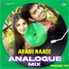 Arabu Naade - Analogue Mix