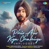 About Phir Aur Kya Chahiye - Unplugged Song