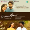 About Chinnanchiru Manasukulla (From "Parivarthanai") Song