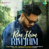 About Rim Jhim Rim Jhim Song