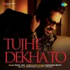 About Tujhe Dekha To Song