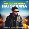 About Zindagi Ek Safar Hai Suhana Song
