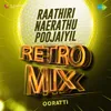 About Raathiri Naerathu Poojaiyil - Retro Mix Song