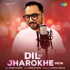 About Dil Ke Jharokhe Mein Song