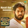 About Marali Baa Nannamma (From "Kousalya Supraja Rama") Song