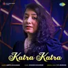 About Katra Katra Song