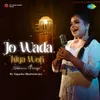 About Jo Wada Kiya Woh Nibhana Padega Song