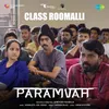Class Roomalli (From "Paramvah")