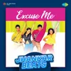 About Excuse Me - Jhankar Beats Song