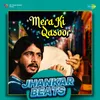 About Mera Ki Qasoor Jhankar Beats Song