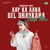 About Aap Ka Aana Dil Dhadkana - Trap Mix Song