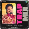 Daroo Pike Aven Trap Mix