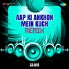 About Aap Ki Ankhon Mein Kuch - Remix Song
