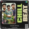 About Thorappan - Chill Beat Song