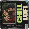 Rangaada Ragale - Chill Lofi
