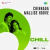 Chinnada Mallige Hoove - Chill Trap