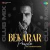Bekarar People - Akbar Sami Club Mix