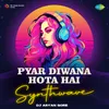 Pyar Diwana Hota Hai - Synthwave