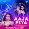 About Aaja Piya Song