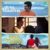 About Oh Na Madhu (From "Month Of Madhu") Song