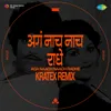 About Aga Naach Naach Radhe - Kratex Remix Song