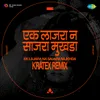 About Ek Lajara Na Sajara Mukhda - Kratex Remix Song