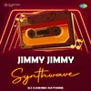 About Jimmy Jimmy - Synthwave Song