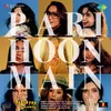 Pari Hoon Main (From "Thank You For Coming")