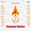 About Hanuman Chalisa Lofi Flip Song