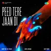 About Peed Tere Jaan Di Song